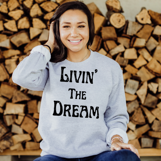 Livin’ The Dream Sweater